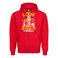 Red asphalt paving operator quote low and slow is how i roll t shirt Zipper Hoodie - linhVisuals