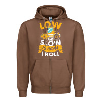 Chestnut asphalt paving operator quote low and slow is how i roll t shirt Zipper Hoodie - linhVisuals