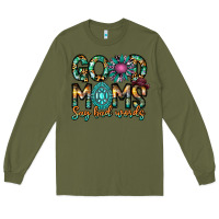 Army Green Good Moms Say Bad Words Long Sleeve Tee - CowhideDigitalArt