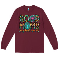 Burgundy Good Moms Say Bad Words Long Sleeve Tee - CowhideDigitalArt