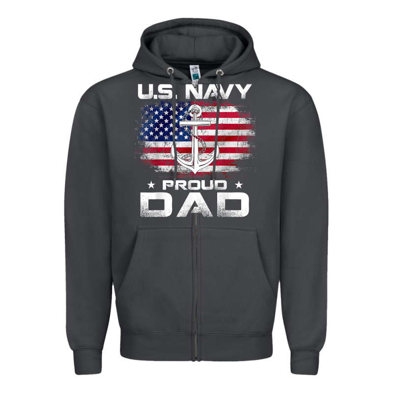 U.s Navy Proud Dad With American Flag Gift Veteran Day T Shirt Zipper Hoodie by linhVisuals | Teevron