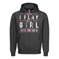 Charcoal Heather basketball gifts for girls i know i play like a girl try to keep up in Zipper Hoodie - linhVisuals