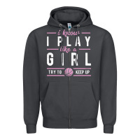 Smoke basketball gifts for girls i know i play like a girl try to keep up in Zipper Hoodie - linhVisuals