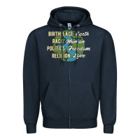 Navy birthplace earth race human politics freedom religion love equality al Zipper Hoodie - linhVisuals