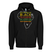 Black black teacher matters african american pride dashiki black history mon Zipper Hoodie - linhVisuals