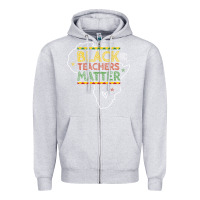Heather Grey black teacher matters african american pride dashiki black history mon Zipper Hoodie - linhVisuals