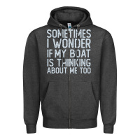Charcoal Heather boating funny if my boat is thinking about me too funny pontoon boat l Zipper Hoodie - linhVisuals