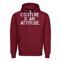 Burgundy couture is an attitude fashion quote Zipper Hoodie - linhVisuals