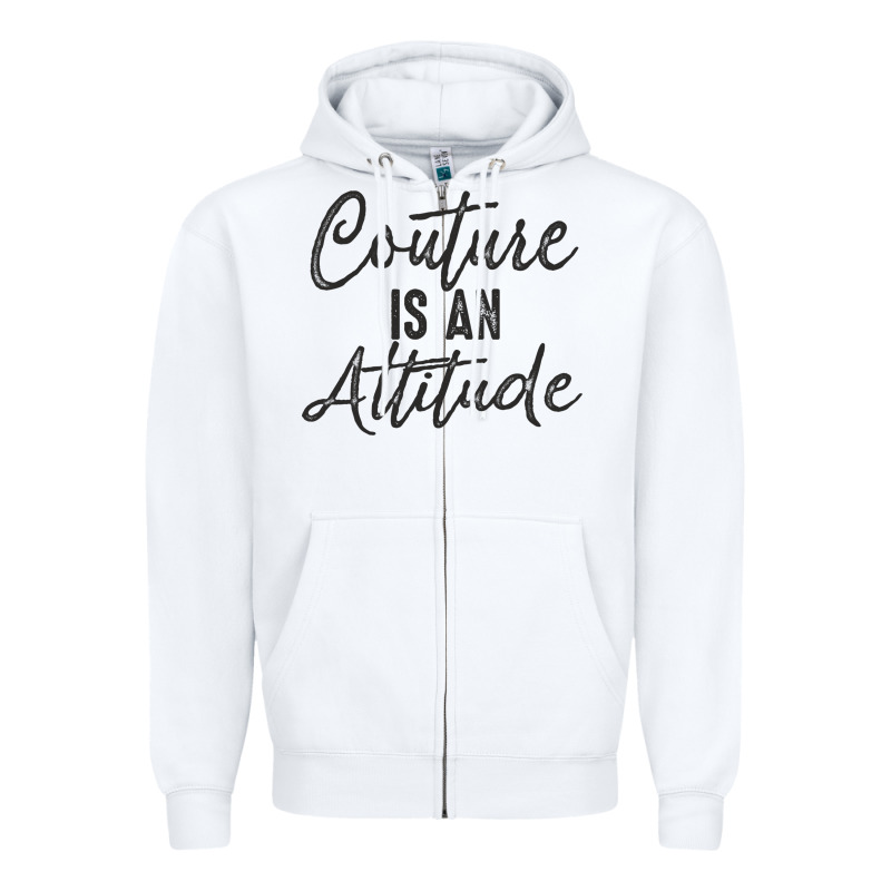 Couture Is An Attitude Inspirational Fashion Quote Cute Lettering Text Zipper Hoodie by linhVisuals | Teevron