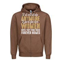 Chestnut don't date anymore i just foster women until they find their forever h Zipper Hoodie - linhVisuals