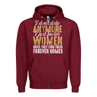 Burgundy don't date anymore i just foster women until they find their forever h Zipper Hoodie - linhVisuals