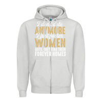 Dove Grey don't date anymore i just foster women until they find their forever h Zipper Hoodie - linhVisuals