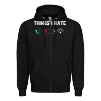 Black funny things i hate low battery and wifi connection Zipper Hoodie - linhVisuals