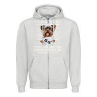 Dove Grey funny yorkie personal stalker yorkshire terrier  dog i will follow you Zipper Hoodie - linhVisuals