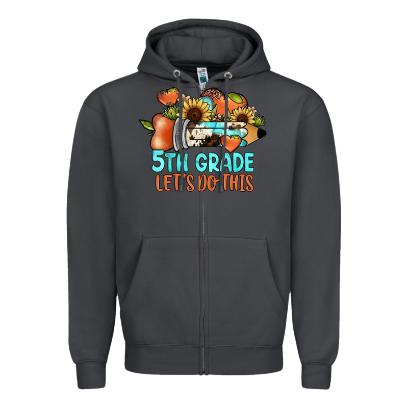 5th Grade Let's Do This Zipper Hoodie by JahusDesignShop | Teevron