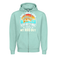 Seafoam she swallows every time i bring my rod t  shirt she swallows every tim Zipper Hoodie - linhVisuals