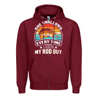 Burgundy she swallows every time i bring my rod t  shirt she swallows every tim Zipper Hoodie - linhVisuals
