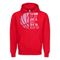 Red i know i play basketball like a girl try to keep up funny gift for gir Zipper Hoodie - linhVisuals