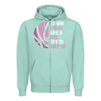 Seafoam i know i play basketball like a girl try to keep up funny gift for gir Zipper Hoodie - linhVisuals