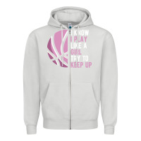 Dove Grey i know i play basketball like a girl try to keep up funny gift for gir Zipper Hoodie - linhVisuals