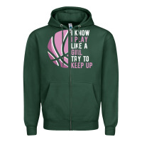 Sports Green i know i play basketball like a girl try to keep up funny gift for gir Zipper Hoodie - linhVisuals