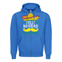 True Royal mexicans say feliz navidad bitchahos funny merry christmas sombrero Zipper Hoodie - linhVisuals