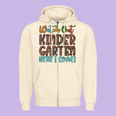 Watch Out Kindergarten Here I Come! Zipper Hoodie Designed By Jahusdesignshop