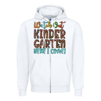 White watch out kindergarten here i come! Zipper Hoodie - JahusDesignShop