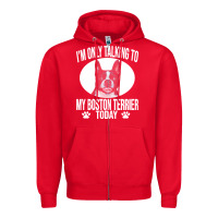 Red boston terrier t  shirtfunny boston terrier dog gift i m only talking Zipper Hoodie - linhVisuals