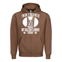 Chestnut boston terrier t  shirtfunny boston terrier dog gift i m only talking Zipper Hoodie - linhVisuals