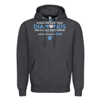 Smoke whoever said that diamonds are a girls best friend never owned a dog Zipper Hoodie - linhVisuals