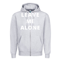 Heather Grey leave me alone, funny slogan Zipper Hoodie - linhVisuals