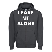 Smoke leave me alone, funny slogan Zipper Hoodie - linhVisuals