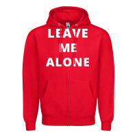 Red leave me alone, funny slogan Zipper Hoodie - linhVisuals
