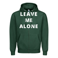 Sports Green leave me alone, funny slogan Zipper Hoodie - linhVisuals