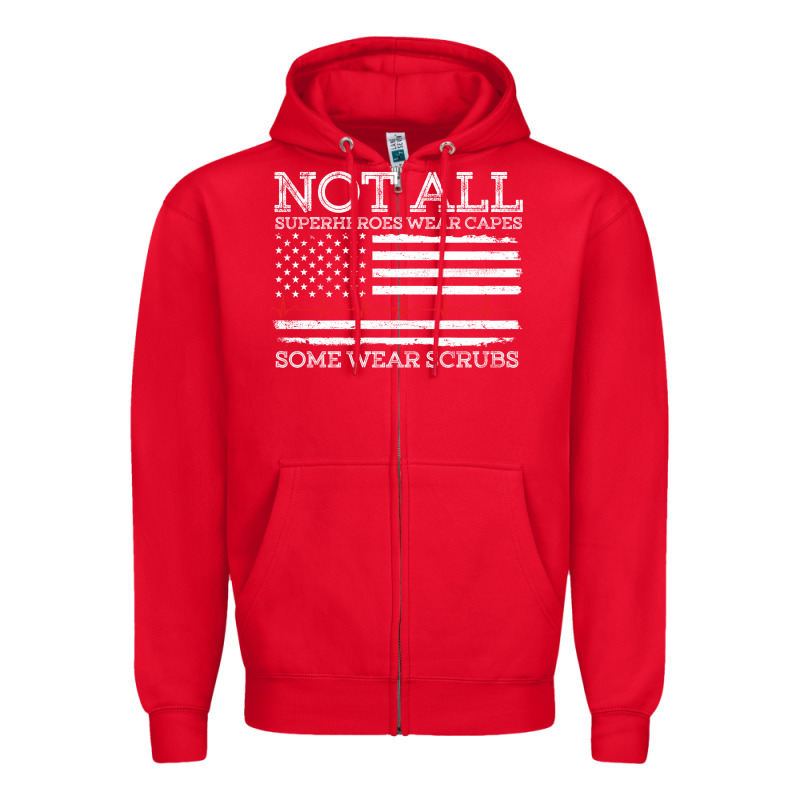 Nurses Not All Superheroes Wear Caps Some Wear Scrubs Nurse Supportive Zipper Hoodie by linhVisuals | Teevron