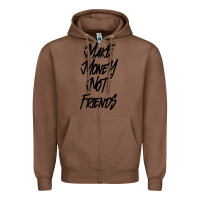 Chestnut make money not friends Zipper Hoodie - linhVisuals