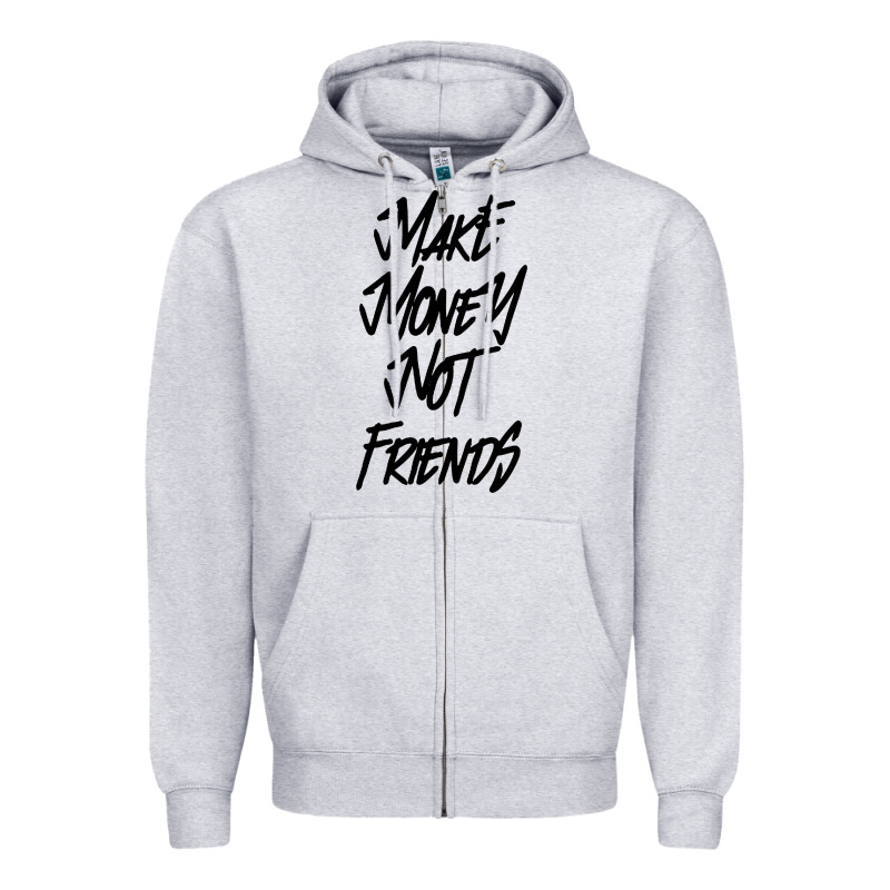 Make Money Not Friends Zipper Hoodie by linhVisuals | Teevron