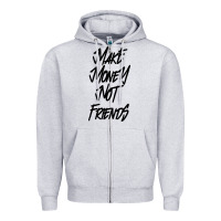 Heather Grey make money not friends Zipper Hoodie - linhVisuals