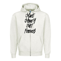 Oatmeal Heather make money not friends Zipper Hoodie - linhVisuals