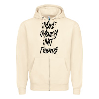 Sandshell make money not friends Zipper Hoodie - linhVisuals