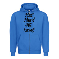 True Royal make money not friends Zipper Hoodie - linhVisuals