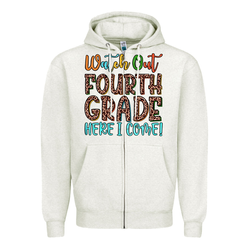 Watch Out Fourth Grade Here I Come! Zipper Hoodie by JahusDesignShop | Teevron