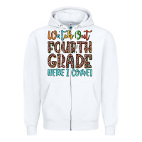 White watch out fourth grade here i come! Zipper Hoodie - JahusDesignShop