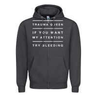 Smoke emt hoodie funny trauma queen attention bleeding fun gift Zipper Hoodie - linhVisuals