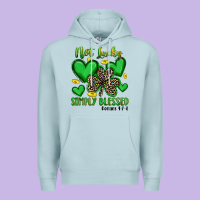 Not Lucky Simply Blessed Premium Hoodie Designed By Artiststas