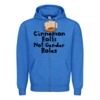 True Royal cinnamon rolls not gender roles Zipper Hoodie - linhVisuals