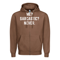 Chestnut Me? sarcastic? never - funny sayings Zipper Hoodie - linhVisuals