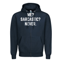 Navy Me? sarcastic? never - funny sayings Zipper Hoodie - linhVisuals