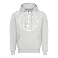 Dove Grey life is happy Zipper Hoodie - linhVisuals